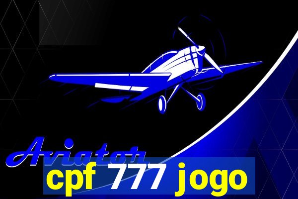 cpf 777 jogo